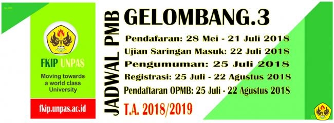 PENERIMAAN MAHASISWA BARU FKIP UNPAS GELOMBANG III TA. 2018/2019